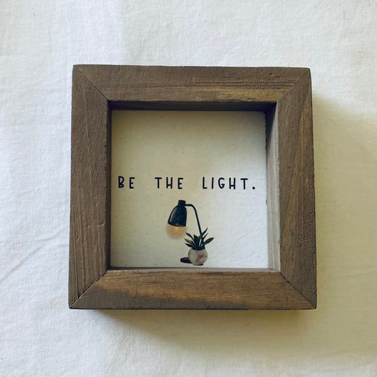 Be the Light Mini Tray Sign