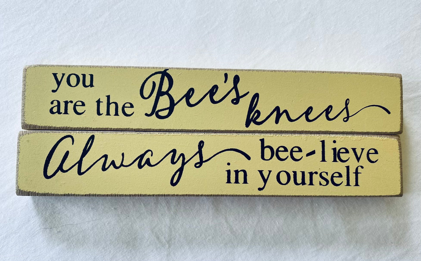 Always Bee-lieve in Yourself Mini Tray Sign